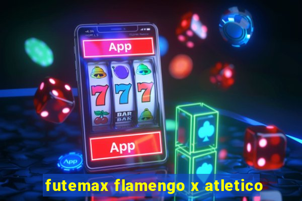 futemax flamengo x atletico